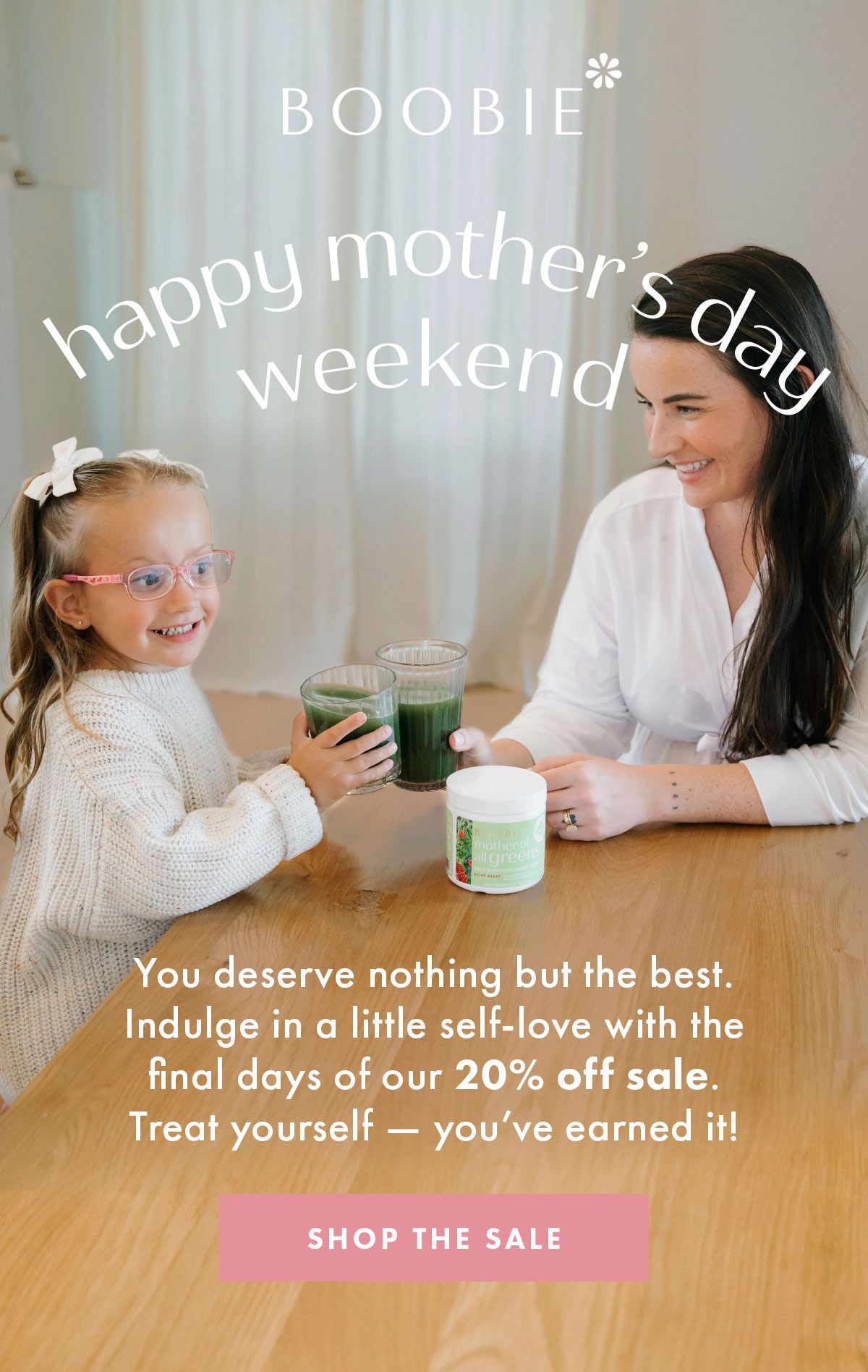 Mother's Day Weekend Sale