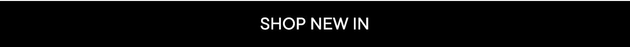 Shop New In