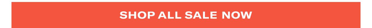 Shop All Sale Now