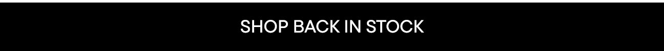 Shop Back in Stock