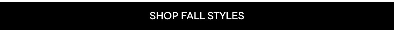 Shop Fall Styles