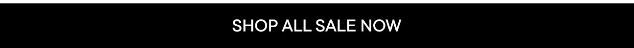 Shop All Sale Now