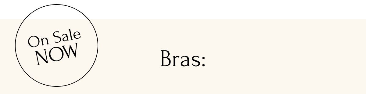 On Sale NOW Bras: