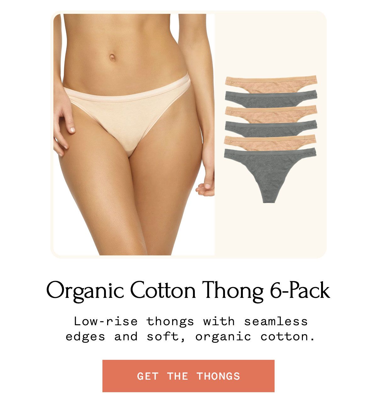Organic Cotton Thong 6-Pack Organic Cotton Thong 6-Pack