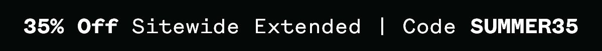 35% Off Sitewide Extended | Code SUMMER35