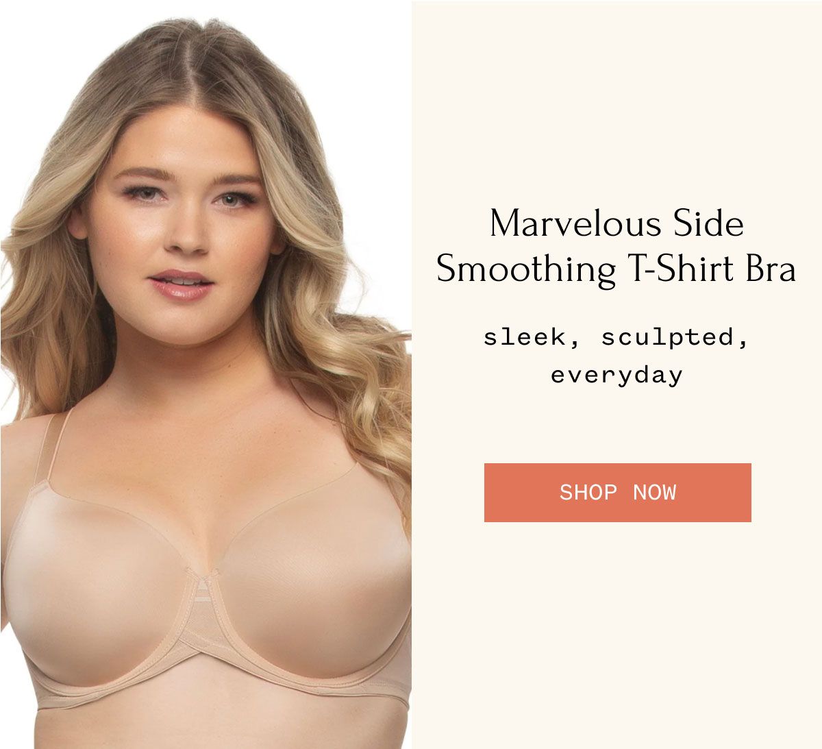 Marvelous Side Smoothing T-Shirt Bra sleek, sculpted, everyday Shop Now