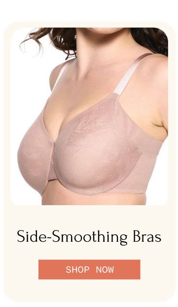 Side-Smoothing Bras SHOP NOW
