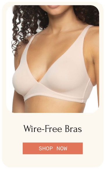 Wire-Free Bras SHOP NOW