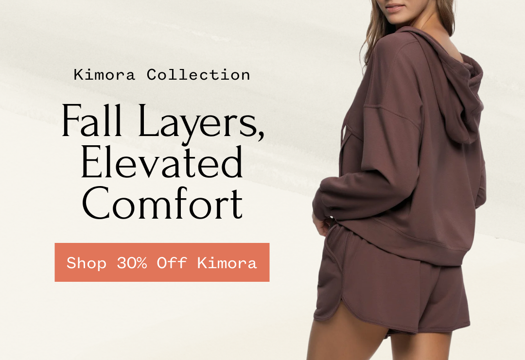 Kimora Collection Fall Layers, Elevated Comfort Shop 30% Off Kimora