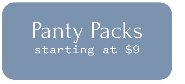 Panty Packs starting at $9