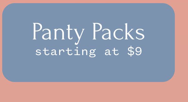 Panty Packs starting at $9