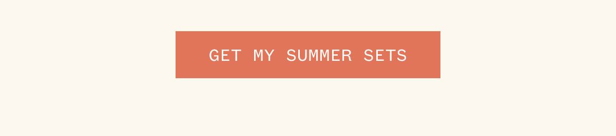 GET MY SUMMER SETS